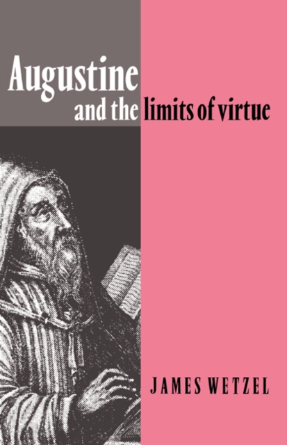 Augustine and the Limits of Virtue, PDF eBook