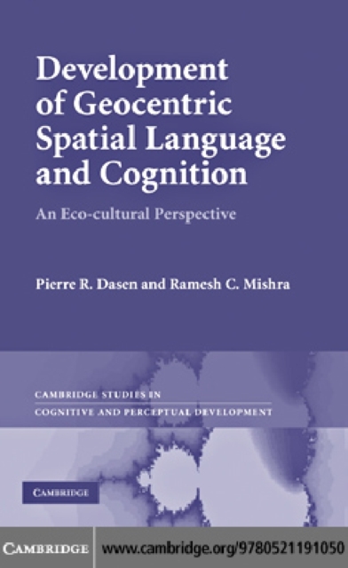 Development of Geocentric Spatial Language and Cognition : An Eco-cultural Perspective, PDF eBook