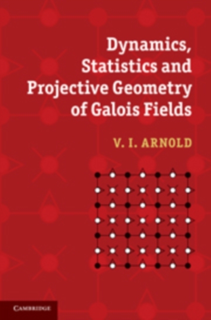 Dynamics, Statistics and Projective Geometry of Galois Fields, PDF eBook