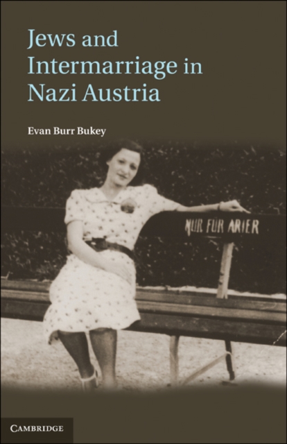 Jews and Intermarriage in Nazi Austria, EPUB eBook
