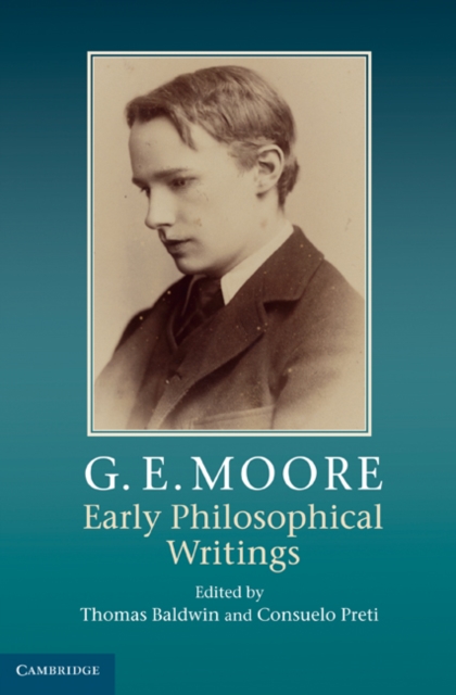 G. E. Moore: Early Philosophical Writings, EPUB eBook