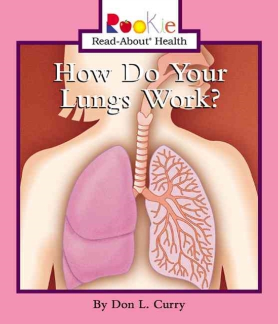 HOW DO YOUR LUNGS WORK, Paperback Book