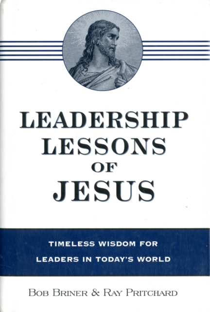 Leadership Lessons of Jesus, Hardback Book