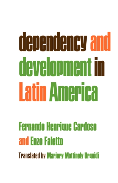 Dependency and Development in Latin America, Paperback / softback Book