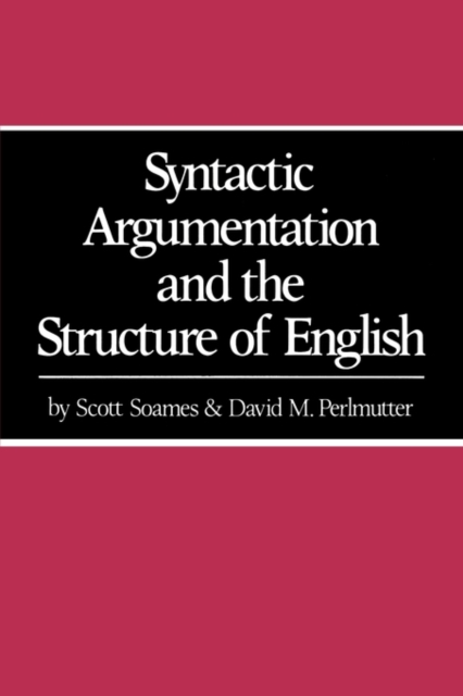 Syntactic Argumentation and the Structure of English, Paperback / softback Book