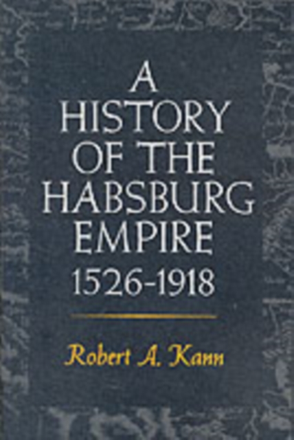 A History of the Habsburg Empire, 1526-1918, Paperback / softback Book