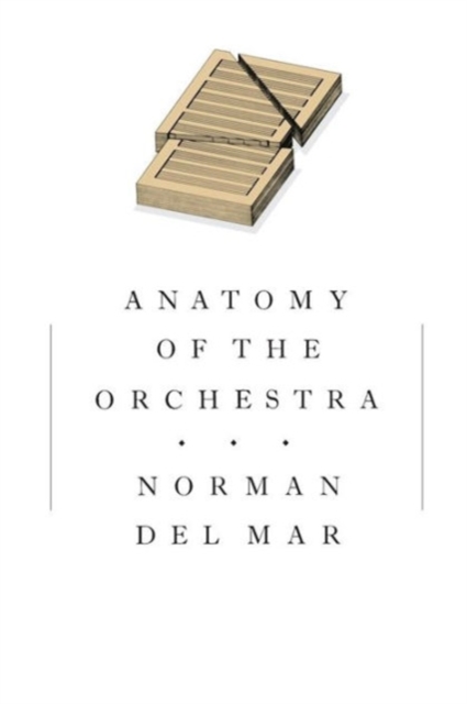 Anatomy of the Orchestra, Paperback Book