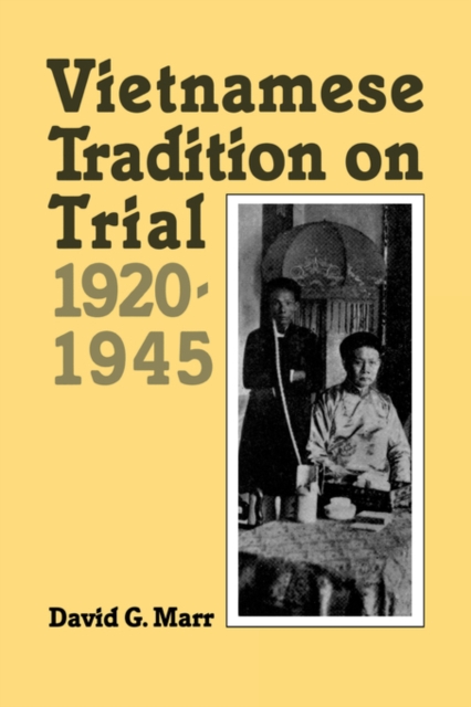 Vietnamese Tradition on Trial, 1920-1945, Paperback / softback Book