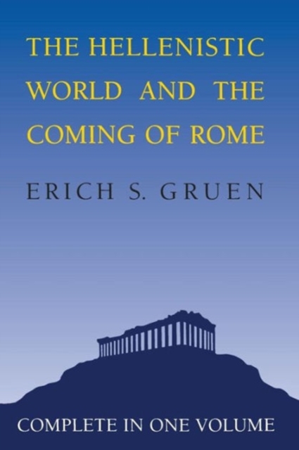 The Hellenistic World and the Coming of Rome, Paperback / softback Book