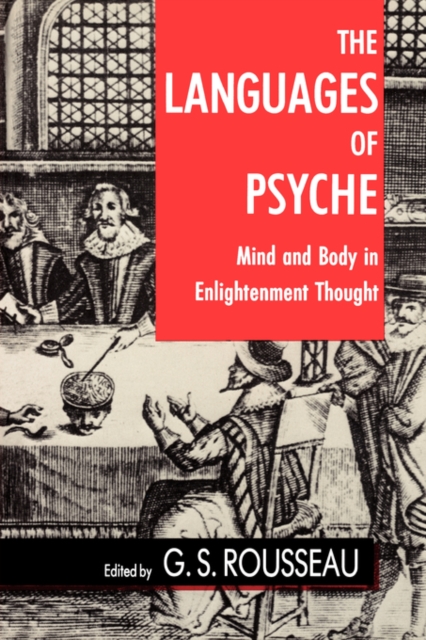 The Languages of Psyche : Mind and Body in Enlightenment Thought, Paperback / softback Book
