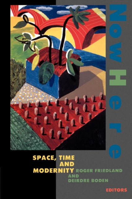 NowHere : Space, Time, and Modernity, Paperback / softback Book