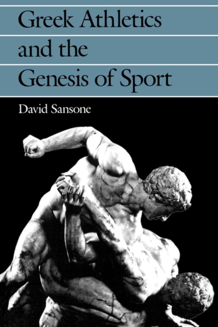 Greek Athletics and the Genesis of Sport, Paperback / softback Book