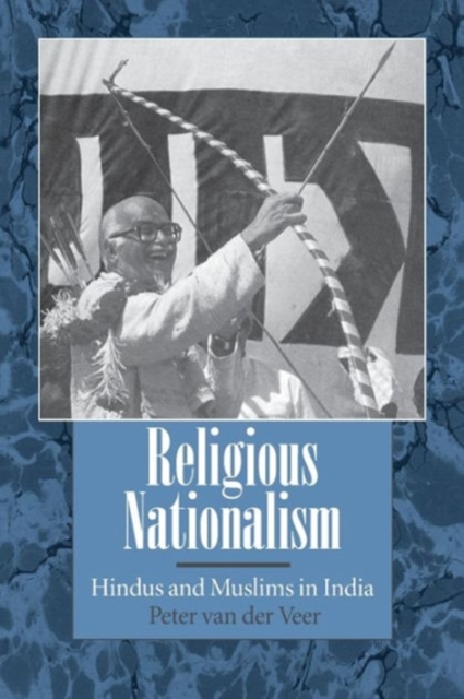 Religious Nationalism : Hindus and Muslims in India, Paperback / softback Book