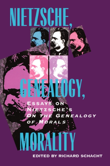 Nietzsche, Genealogy, Morality : Essays on Nietzsche's <i>On the Genealogy of Morals</i>, Paperback / softback Book