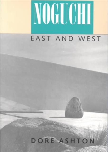 Noguchi East and West, Paperback / softback Book