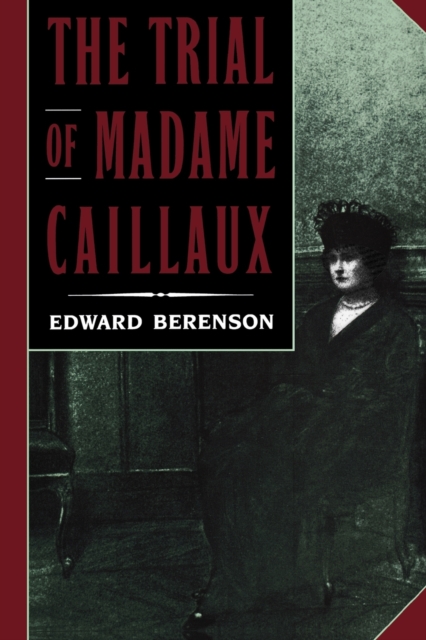 The Trial of Madame Caillaux, Paperback / softback Book