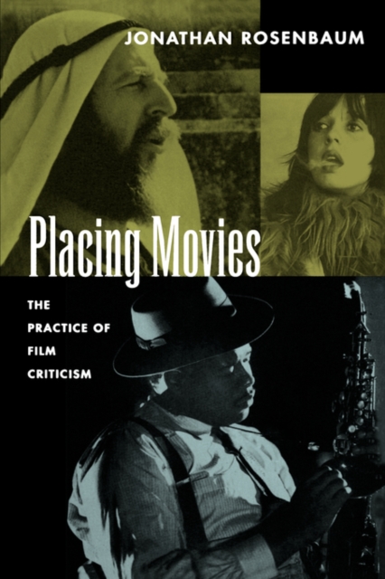 Placing Movies : The Practice of Film Criticism, Paperback / softback Book