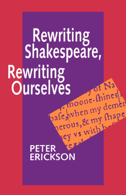 Rewriting Shakespeare, Rewriting Ourselves, Paperback / softback Book