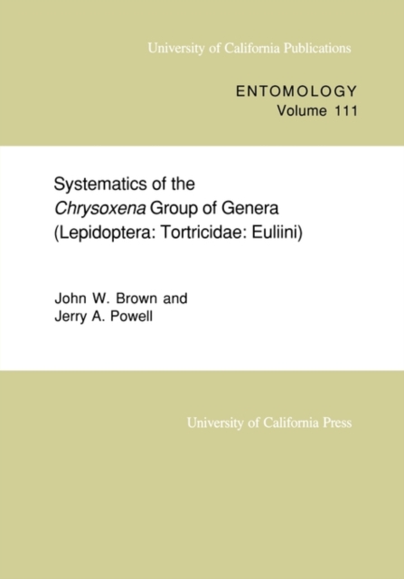 Systematics of the Chrysoxena Group of Genera (Lepidoptera : Tortricidae: Euliini), Paperback / softback Book