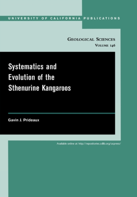 Systematics and Evolution of the Sthenurine Kangaroos, Paperback / softback Book