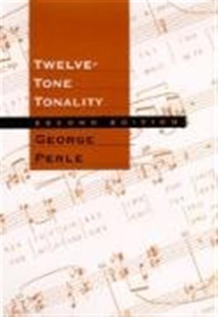 Twelve-Tone Tonality, Second edition, Hardback Book