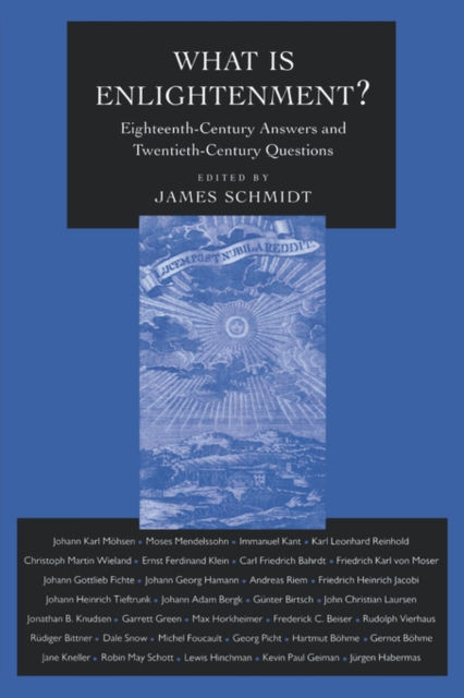 What Is Enlightenment? : Eighteenth-Century Answers and Twentieth-Century Questions, Paperback / softback Book