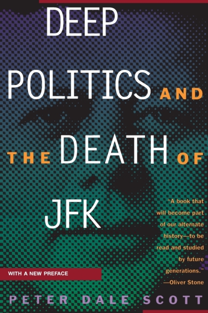 Deep Politics and the Death of JFK, Paperback / softback Book
