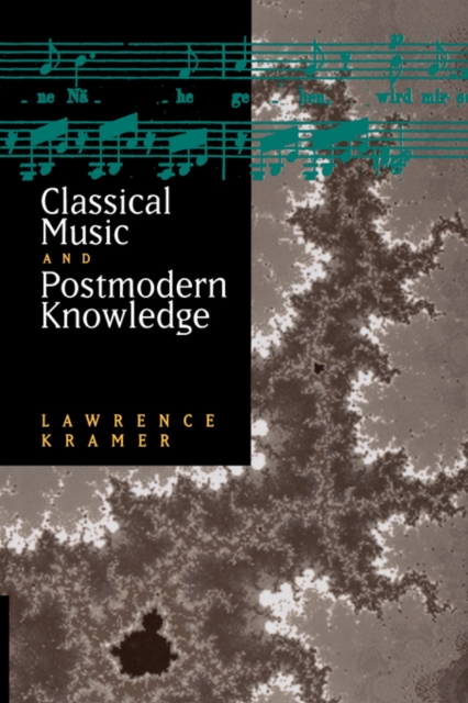 Classical Music and Postmodern Knowledge, Paperback / softback Book