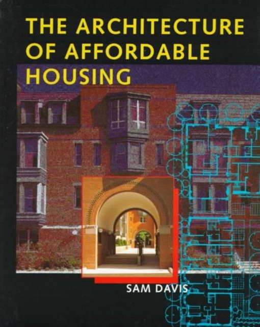 The Architecture of Affordable Housing, Paperback / softback Book