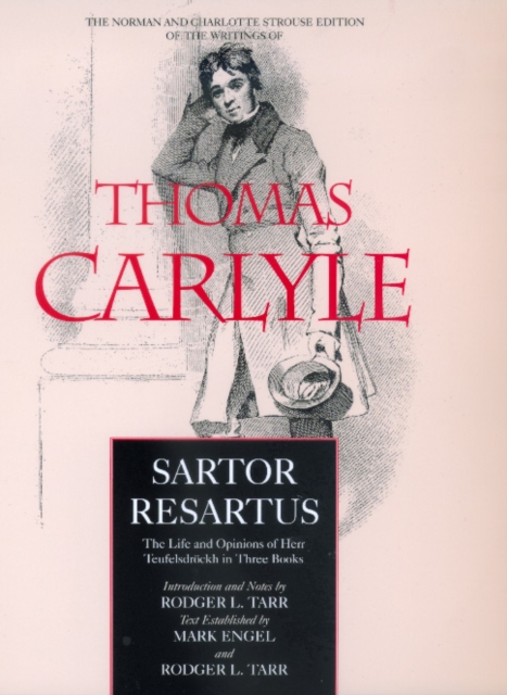 Sartor Resartus : The Life and Opinions of Herr Teufelsdrockh in Three Books, Hardback Book