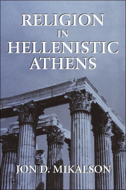 Religion in Hellenistic Athens, Hardback Book