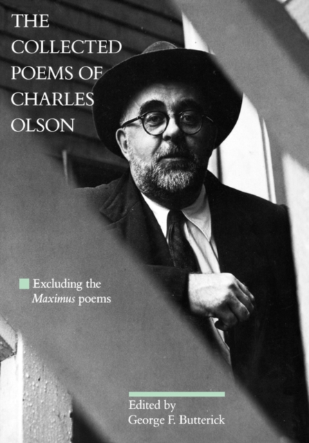 The Collected Poems of Charles Olson : Excluding the Maximus Poems, Paperback / softback Book