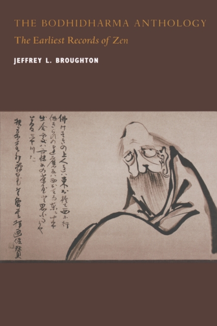 The Bodhidharma Anthology : The Earliest Records of Zen, Paperback / softback Book