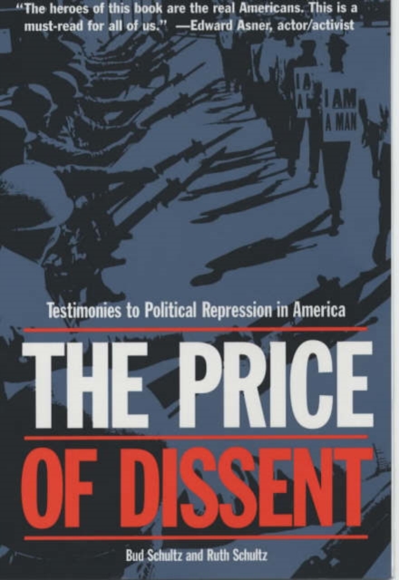 The Price of Dissent : Testimonies to Political Repression in America, Paperback / softback Book