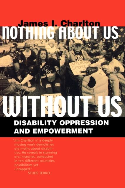 Nothing About Us Without Us : Disability Oppression and Empowerment, Paperback / softback Book