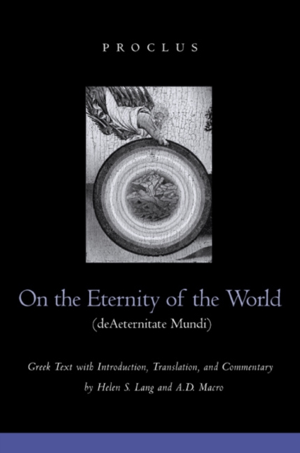 On the Eternity of the World de Aeternitate Mundi, Hardback Book