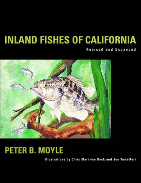 Inland Fishes of California, Hardback Book
