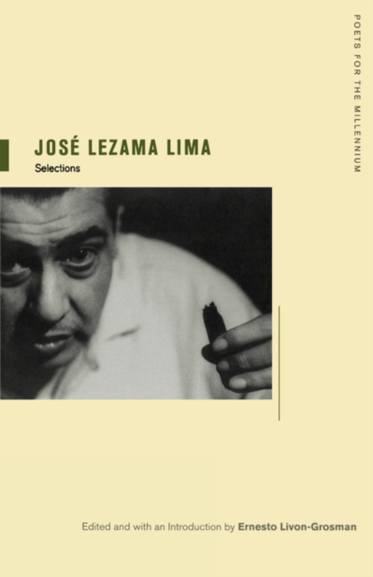 Jose Lezama Lima : Selections, Paperback / softback Book
