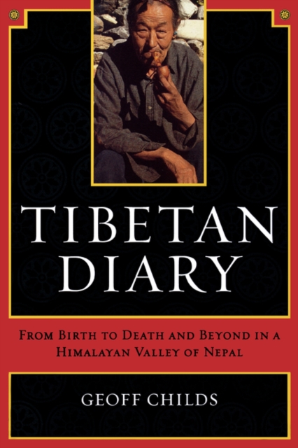 Tibetan Diary : From Birth to Death and Beyond in a Himalayan Valley of Nepal, Paperback / softback Book