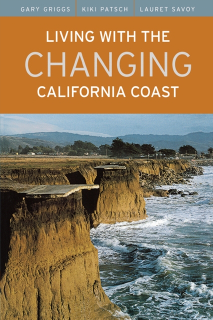 Living with the Changing California Coast, Paperback / softback Book