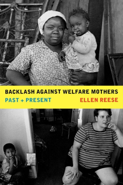 Backlash against Welfare Mothers : Past and Present, Paperback / softback Book