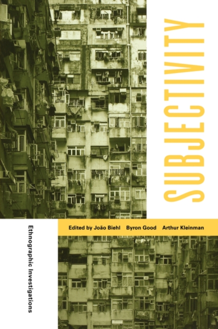 Subjectivity : Ethnographic Investigations, Paperback / softback Book