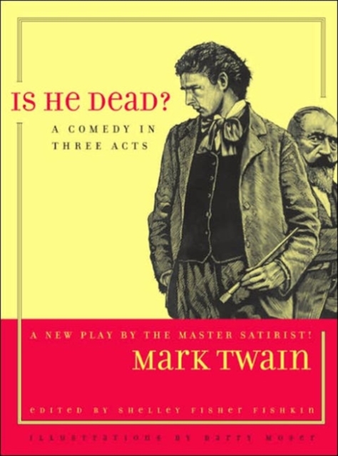 Is He Dead? : A Comedy in Three Acts, Paperback / softback Book
