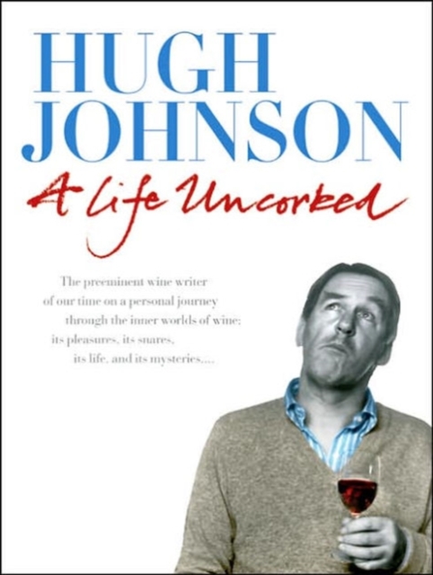 A Life Uncorked, Hardback Book