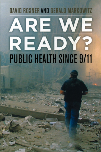 Are We Ready? : Public Health since 9/11, Paperback / softback Book