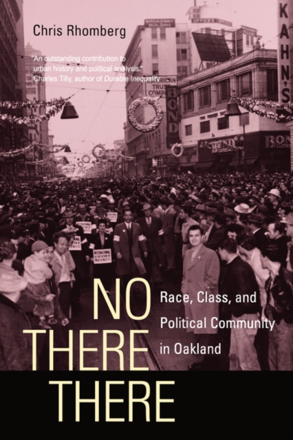 No There There : Race, Class, and Political Community in Oakland, Paperback / softback Book