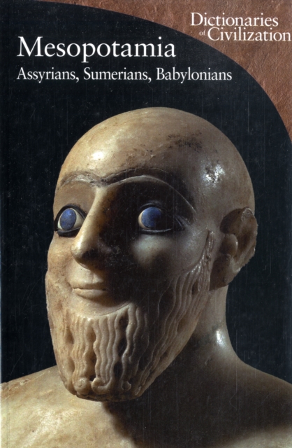 Mesopotamia : Assyrians, Sumerians, Babylonians, Paperback / softback Book