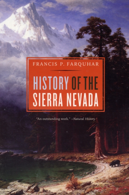 History of the Sierra Nevada, Revised and Updated, Paperback / softback Book