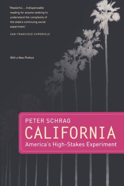 California, With a New Preface : America's High-Stakes Experiment, Paperback / softback Book
