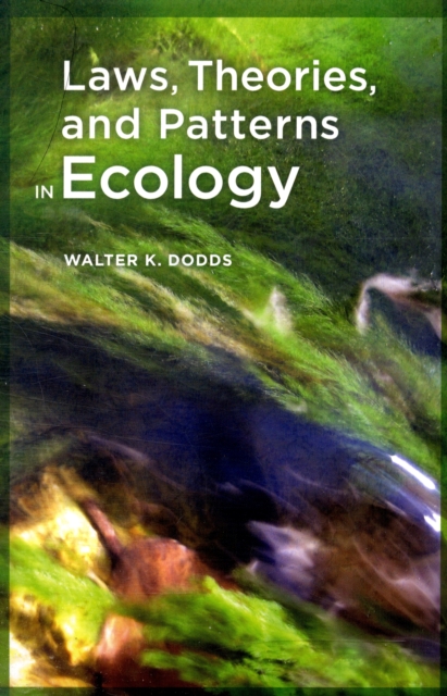 Laws, Theories, and Patterns in Ecology, Paperback / softback Book